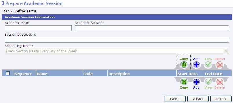 Define Terms To copy term(s) from an existing academic session, click Copy.