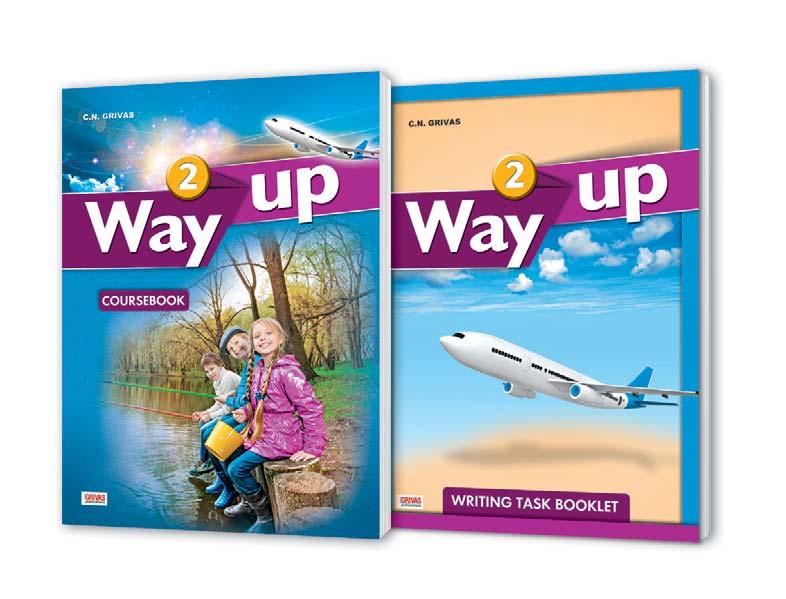 CEFR: A1 to A2 Secondary Way up 2 (Available March 2018) FREE Components for the student: Coursebook with free Writing Task Booklet Workbook with free Companion Grammar Book 2 Test
