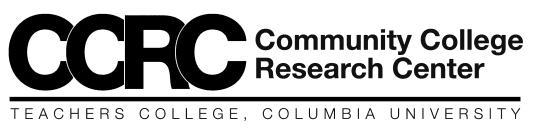 For more information: Please visit us on the web at http://ccrc.tc.columbia.edu, where you can download presentations, reports, CCRC Briefs, and sign-up for news announcements.