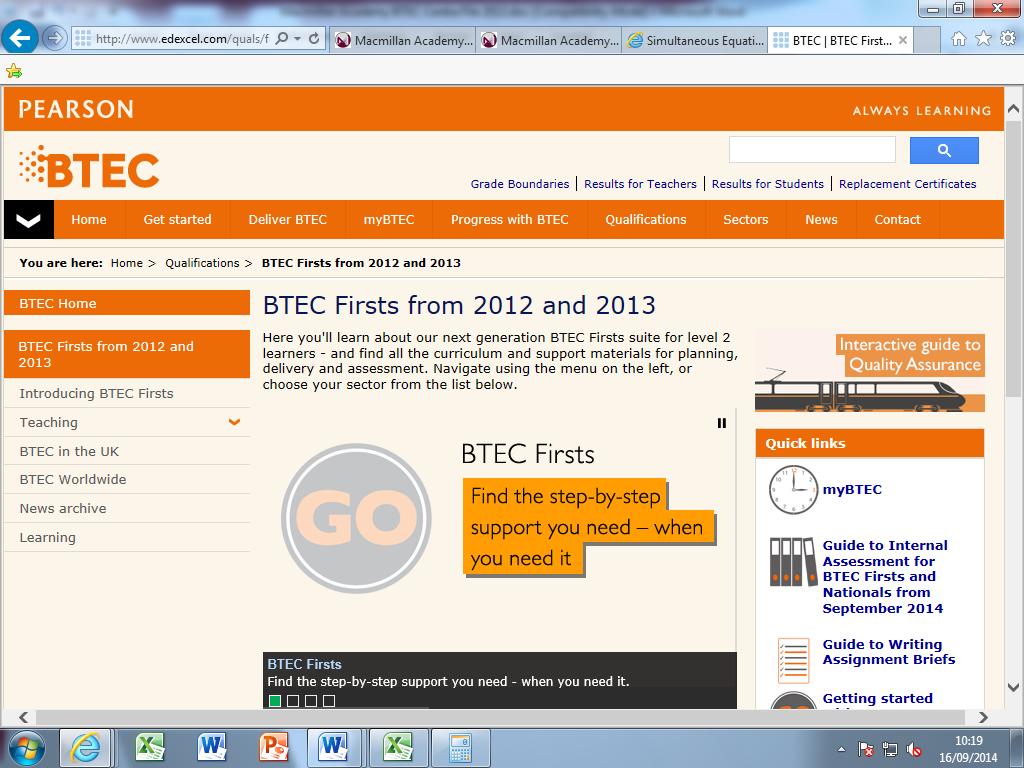 Next Generation BTEC The following link takes you to the NG BTEC section for BTEC Firsts from 2012 and 2013 http://www.edexcel.com/quals/firsts2012/pages/default.
