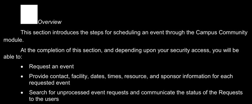 Schedule an Event Section 12 Overview This section introduces the steps for scheduling an event through the Campus Community module.