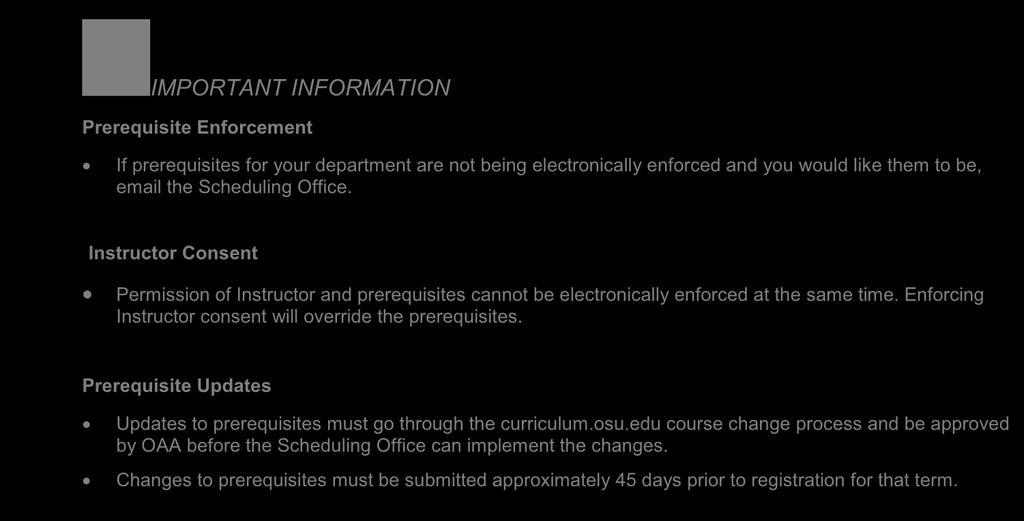 The deadlines for submitting course changes for each term are below, and are approximately 45 days before registration. Access to curriculum.osu.edu can be attained by emailing access@osu.edu. Provide them with your name.
