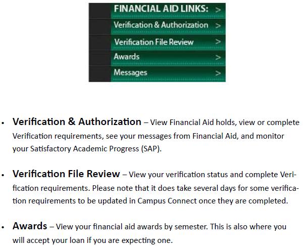 BEFORE CLASSES START Verify your financial aid through Campus Connect and turn in any necessary documents.
