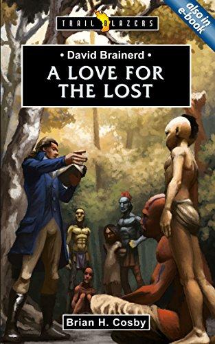David Brainerd: A Love for the Lost (Trailblazers) Download Read Full Book Total Downloads: 13437 Formats: djvu pdf epub