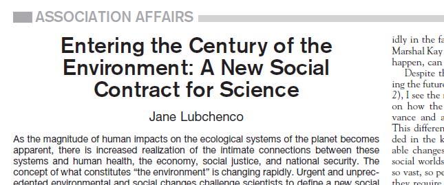 Clarion Calls to Science (1) Lubchenco (1998) a commitment on the part of all scientists to