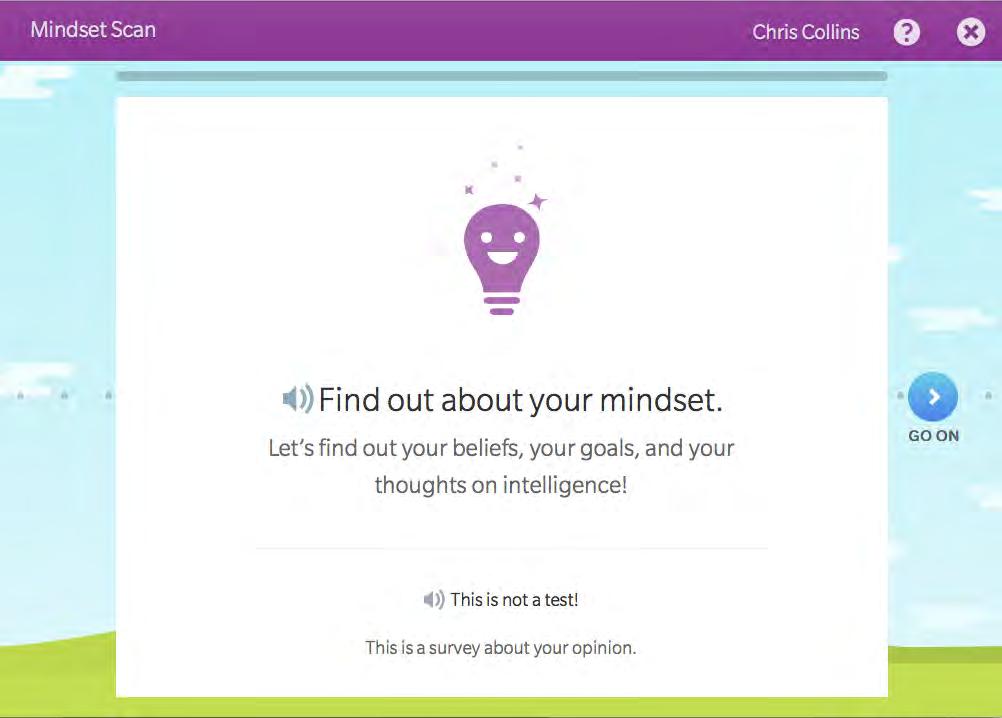 Mindset Scan App The Mindset Scan is a survey that asks students about their attitudes and efforts toward learning.