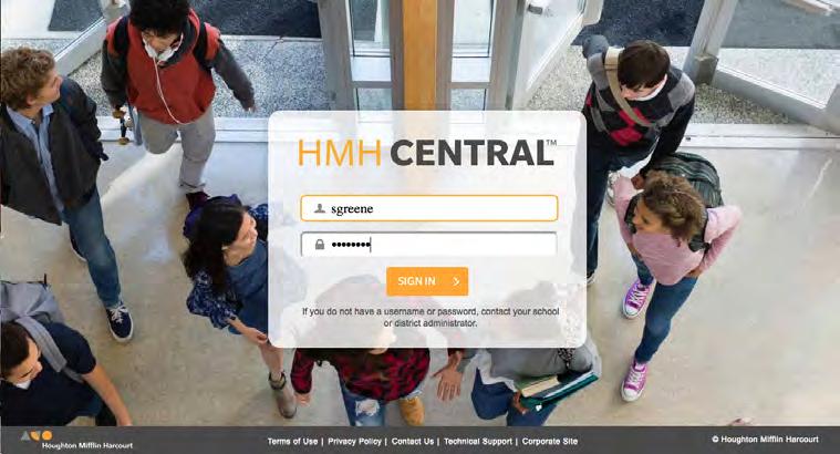 Logging In to HMH Teacher Central From the HMH Teacher Central Home screen, log in with the HMH Teacher Central username and password (see the district or school administrator for the URL and