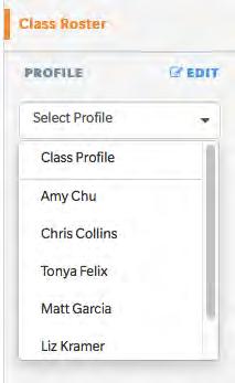 Student Profile To view a Student profile, select the student from the pulldown Profile menu, or click the student s name in the Class Roster.