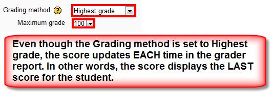13. Change the Grading method to Highest grade (If you happened to select Learning Objects, the score will NOT record.