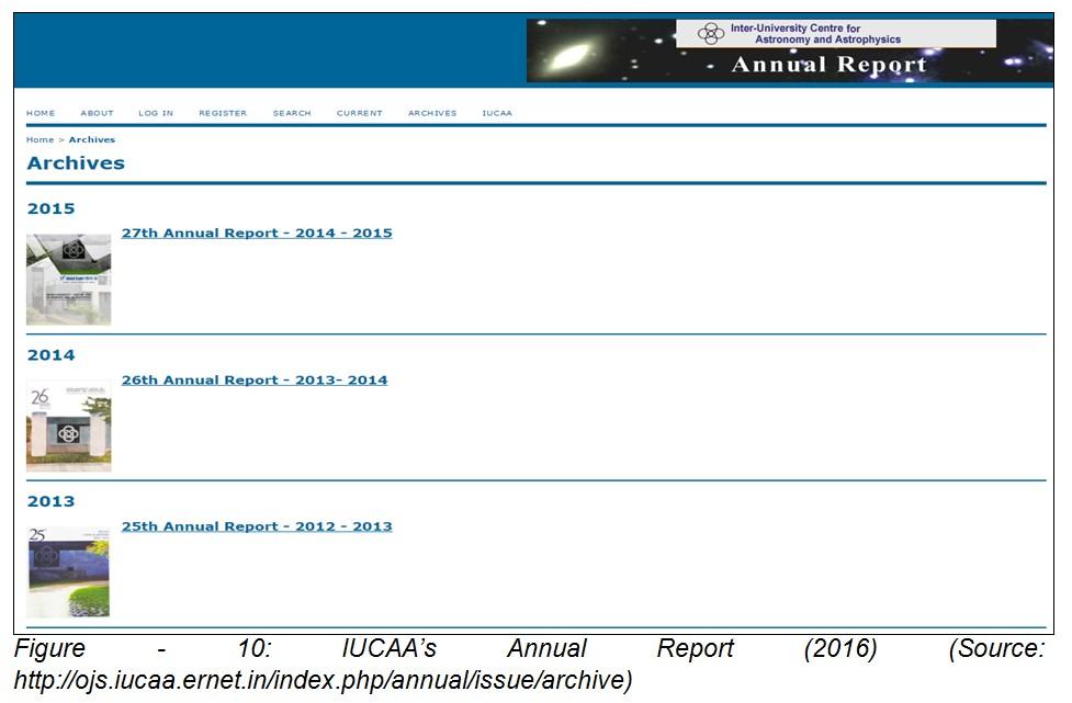 IUCAA Publications on OJS Fully implemented an online version of IUCAA annual reports can be accessed via OJS and its archival