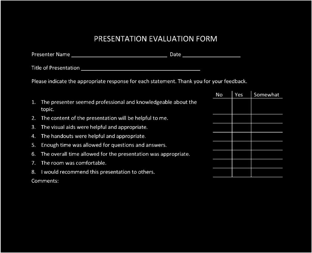 Figure 13-3 An evaluation form can provide valuable feedback from the audience. check point 3 1.