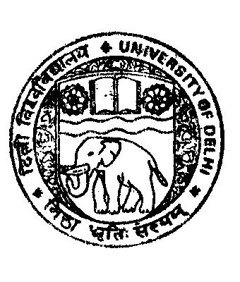UNIVERSITY OF DELHI (FACULTY OF HOMOEOPATHIC MEDICINES) BULLETIN OF INFORMATION (UNDER-GRADUATE DEGREE COURSE) SESSION 2015-2016 BACHELOR OF HOMOEOPATHIC