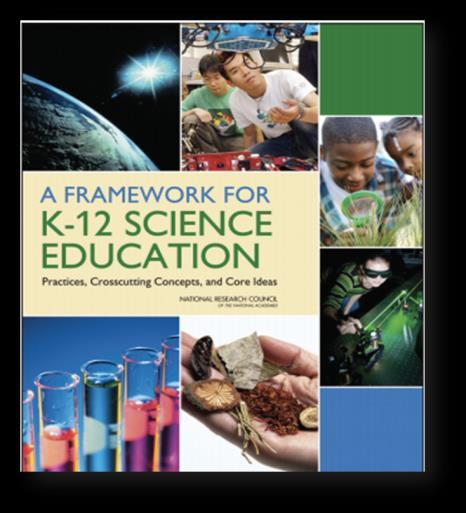 A Framework for K-12 Science Education published in 2012.