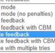 When the feedback appears is also configured c via Review options (see below).