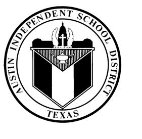 AUSTIN INDEPENDENT SCHOOL DISTRICT SUPERINTENDENT OF SCHOOLS Pascal D. Forgione, Jr., Ph.D. OFFICE OF ACCOUNTABILITY Maria Whitsett, Ph.D. DEPARTMENT OF PROGRAM EVALUATION Holly Williams, Ph.D. Martha Doolittle, Ph.