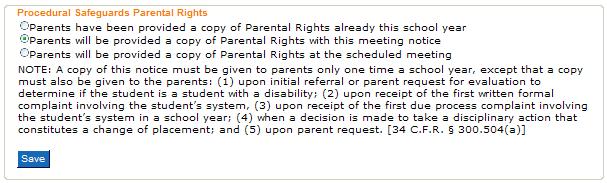 5. Select Modify Parental Rights. Select applicable option. Save. Close. 6. MEETING ATTENDEES. All IEP team members listed on the Team Members page automatically appear in this list.