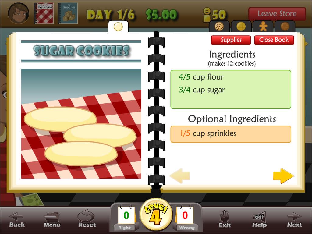 Lesson 9 Figure 2 On level 2, you will start by making sugar cookies (starting on level 4 you will be able to make other cookies, and you can make and sell more than one type of cookie).