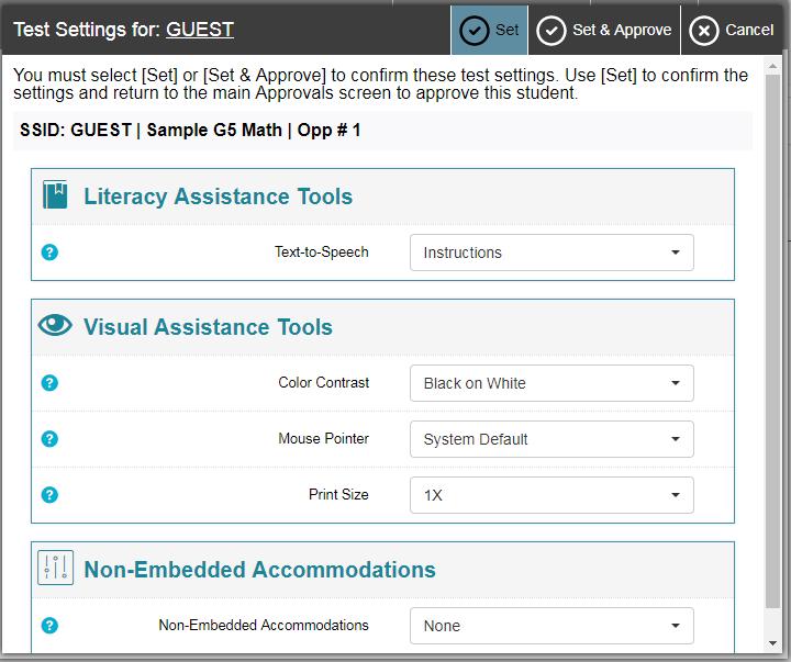 Test Settings Page for a Selected Student 5. Repeat Step 3 for each student in the list. Note: The Approvals and Student Test Settings window does not automatically refresh.