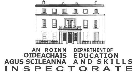 An Roinn Oideachais agus Scileanna Department of Education and Skills Whole-School Evaluation Management, Leadership and