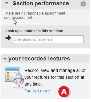 Section 4: Section Home Page Tegrity Access and Information The your recorded lectures widget provides access to the Tegrity lecture capture service.
