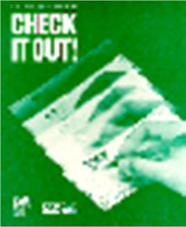 Check It Out! 16-minute video (copyright 1989) Grades 7-12 This video presents the story of a teenager opening and managing his first checking account.