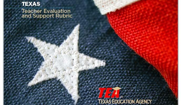 The Rubric Created by a steering committee comprised of Texas Educators based