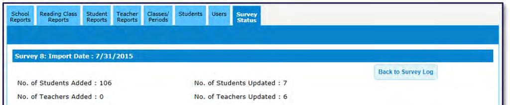 SURVEY STATUS 2. To search for a specific teacher or student, enter his/her name in the appropriate boxes and select Search.