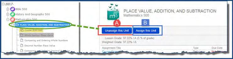 Unassign and assign units Note: When assigning lessons or projects, you need to select a start date that is a working school day for the student, and for projects only, you need to select a due date