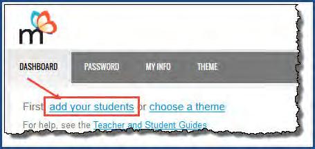 Add students to your school The Student Setup page appears. 2. To add your first student, do the following in the Create Student fields: a.