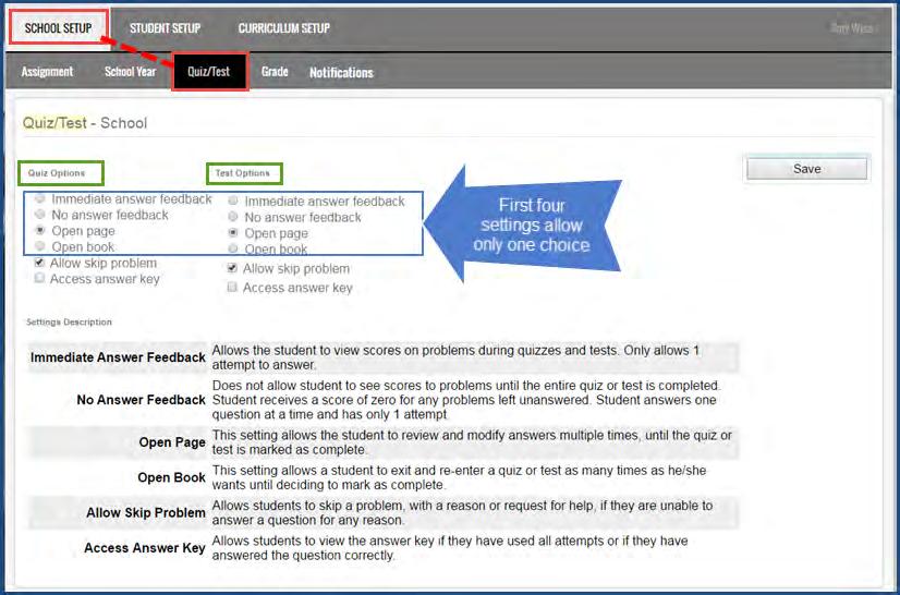 Customize school Quiz and Test settings If you later decide you want to remove your custom settings, you can easily reset the Quiz/Test settings back to the Monarch defaults.