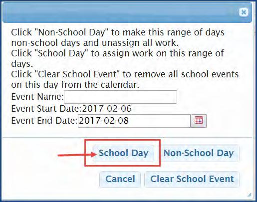 Change the status of one or more non-school days to school days 2. Click the day/date link of a current school day. 3.