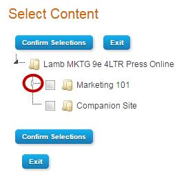 4 The Content Selector displays any Assignments you created in 4LTR Press Online as well as textbook specific content.