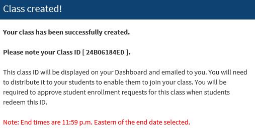 Page 7 Here, enter the end date for the class. This is a mandatory field. After the end date has passed, students will no longer be able to access the class or enter work to the gradebook.