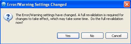 66 Chapter 3 Tasks 7. The following dialog is displayed: Click Yes to revalidate your workspace.