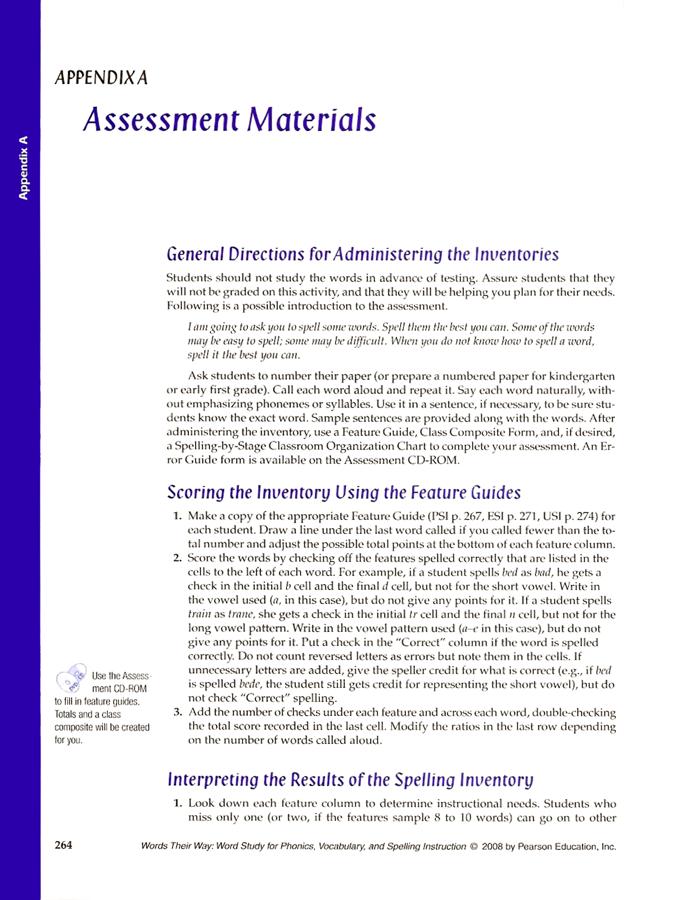 Assessment for Placement The authors of the program believe that all effective instruction begins with assessment that tells us what students know, what they re missing, or what they re using