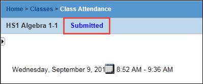 4. Click the Save button. The daily class attendance status of Not submitted changes to Submitted. 5.