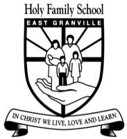 Holy Family Primary School Newsletter 199 The Trongate, Granville East 2142