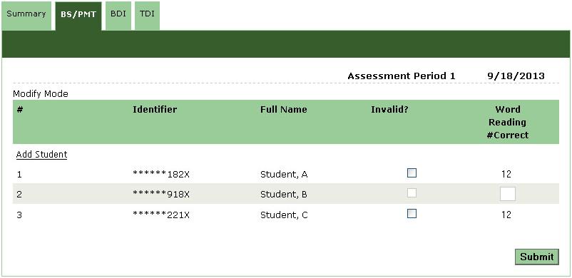 Student Scores - Invalidate K-2 Scores Click the Modify Scores button. Click the tab which corresponds to the type of score that is to be invalidated. Check the Invalid?