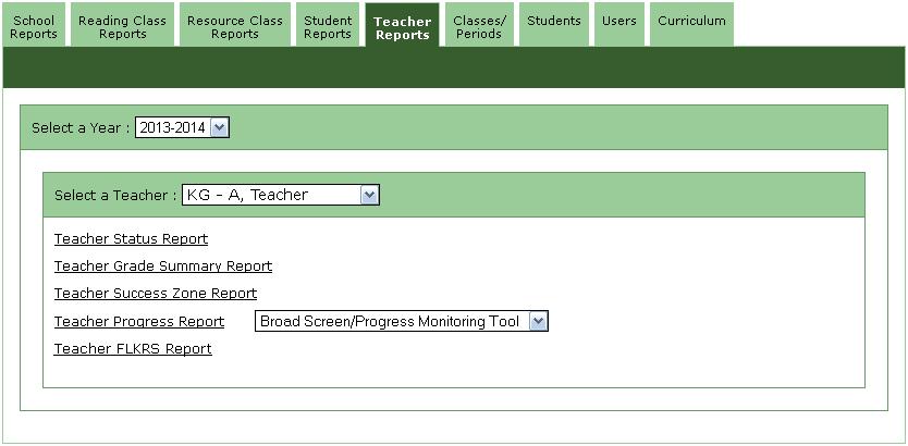 Teacher Reports - Teacher FLKRS Report Where to find the Teacher FLKRS Report School Level Users From your Home Page, click the Teacher Reports tab.