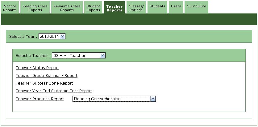 Teacher Reports - Teacher Year-End Outcome Test Report Where to find the Teacher Year-End Outcome Test Report School Level Users From your Home Page, click the Teacher Reports tab.
