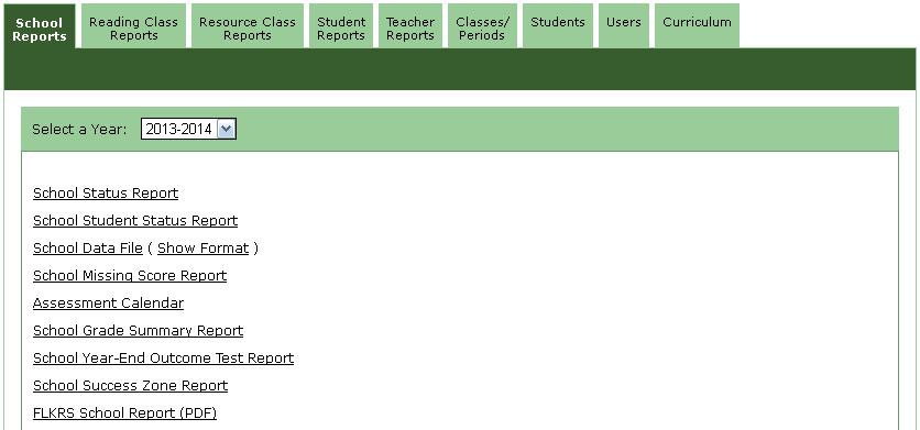 School FLKRS Report Each Access Level that has privileges to view the School FLKRS Report (School Levels 1-4, District Levels 1-3, and Region Level 1) has a School Reports tab on his or her Home Page.