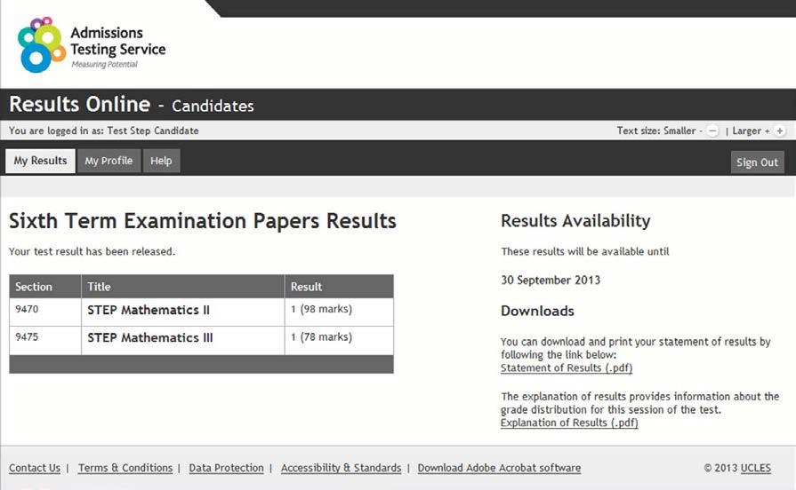 1 My results The My Results tab displays information relating directly to the candidate s results: 3.1.1 Test Results Date after which results will no longer be available for download 3.