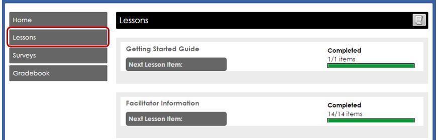 Lessons Click Lessons in the navigation bar of the course homepage to access instruction arranged by chapter/unit.