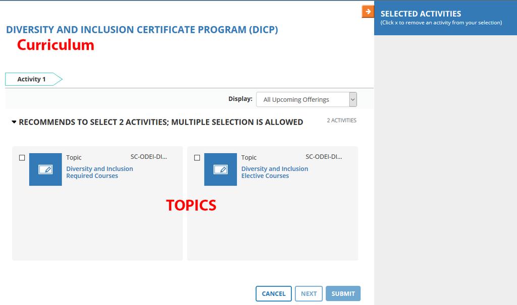 Select Registration from the pull down menu In the example below, there is a Curriculum with 2 Topics - required