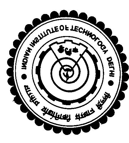 Indian Institute Of Technology Delhi Hauz Khas, New Delhi 110 016. Website : www.iitd.ac.in Advt. No.