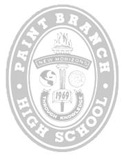 PAINT BRANCH HIGH SCHOOL Course Registration Supplemental Guide 2015 2016 Excellence Through Effort Academy of Science and Media National Blue Ribbon School of Excellence New American High School