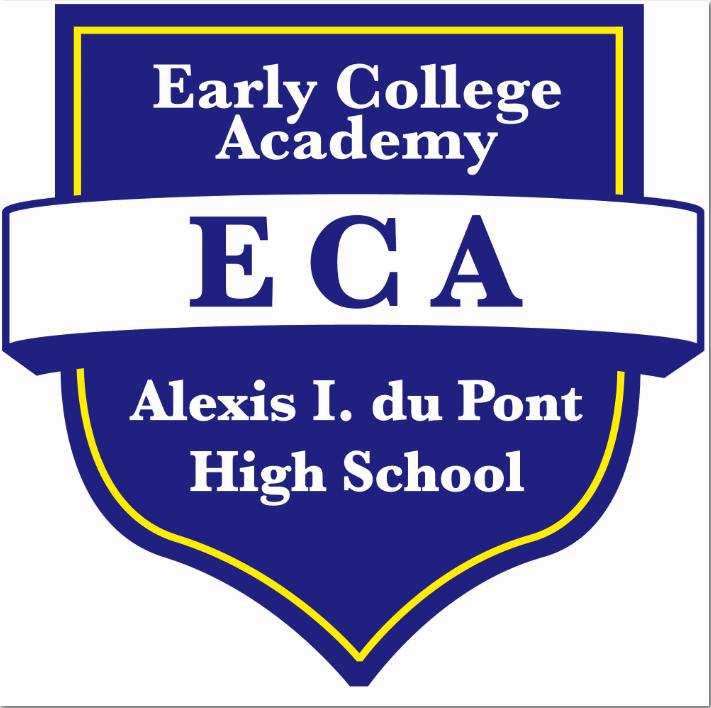For the Student/Guardian*: APPLICATION DIRECTIONS 1. Prior to completing the Early College Academy application, you MUST complete the following steps: A.I. du Pont High School Feeder Students Choice Students Step 1: Visit http://www.