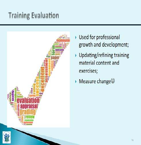 2. Do not dismiss the class until after the post-test and the evaluation are completed. Trainer Narrative: 1.