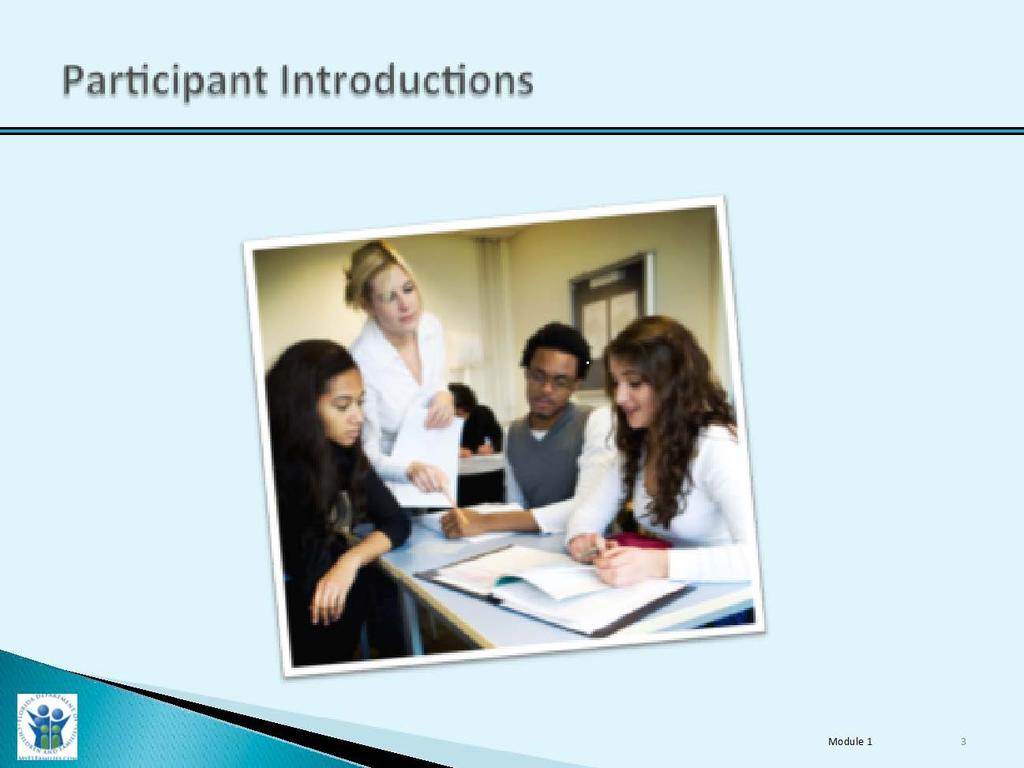 Slide Purpose: Trainer Narrative: Introductions 15 Minutes 1. The trainer should introduce himself or herself. 1. Begin by the trainer providing his or her own introduction. 2.