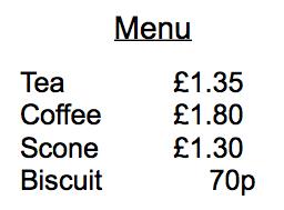 4.! Shown is a menu from a cafe.! Henry buys a tea, two scones and a biscuit.